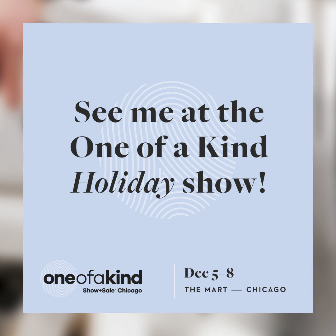 save the date for the One of a Kind Holiday show!