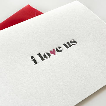 i love us
i love us card
i love us greeting card
i love us letterpress card
i love us stationery