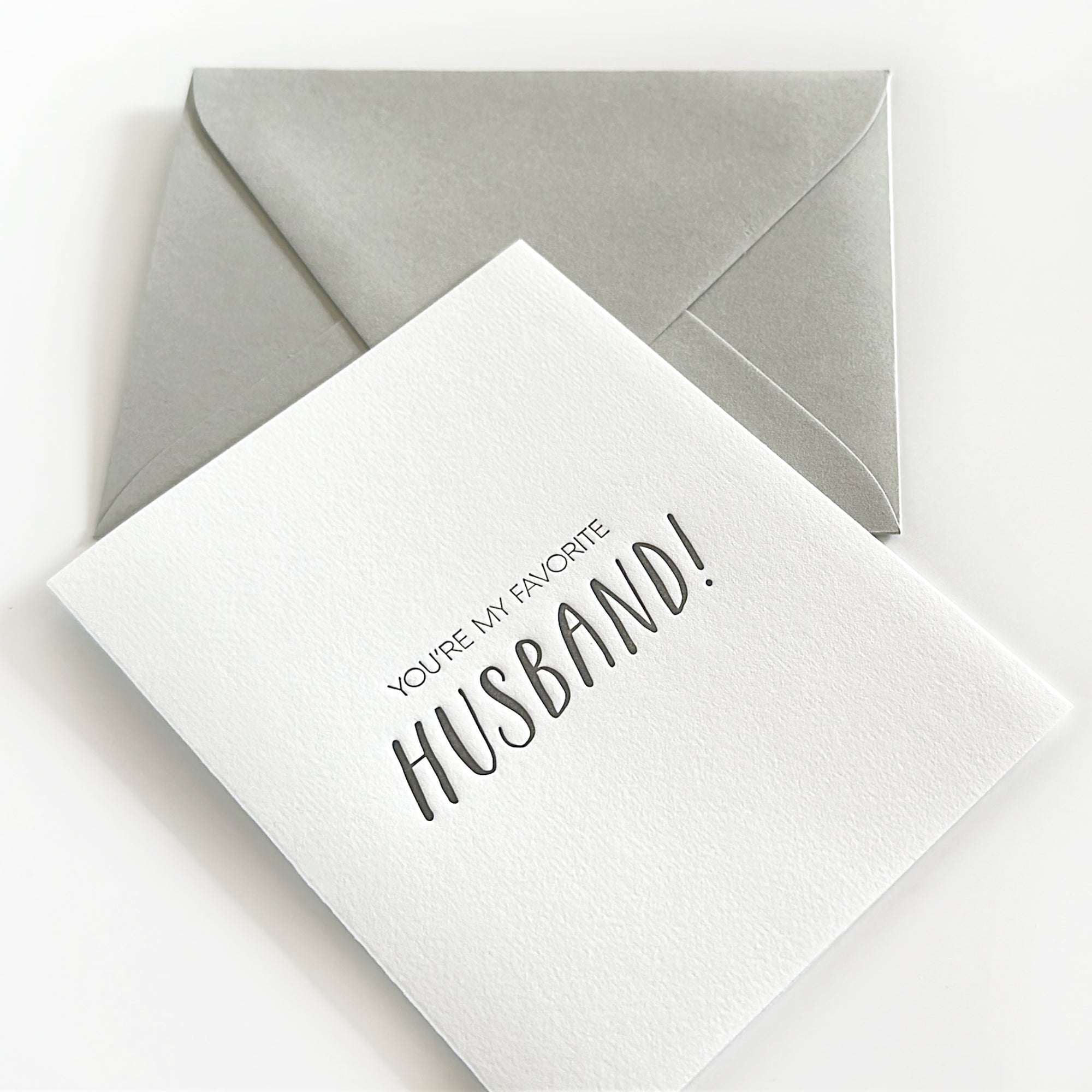you're my favorite husband
you're my favorite husband letterpress greeting card
you're my favorite husband letterpress card