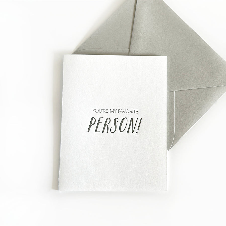 you're my favorite person
you're my favorite person letterpress greeting card
you're my favorite person letterpress card