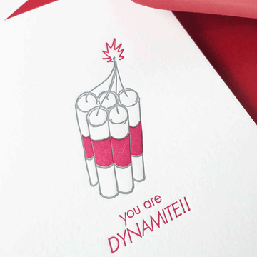 you are dynamite